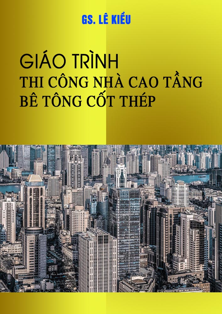 giao-trinh-thi-cong-nha-cao-tang-btct-pgs-le-kieu