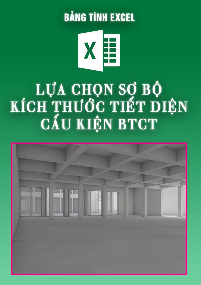 Lựa chọn sơ bộ kích thước tiết diện cấu kiện BTCT